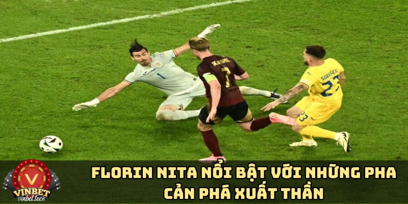 florin-nita-noi-bat-voi-nhung-pha-can-pha-xuat-than